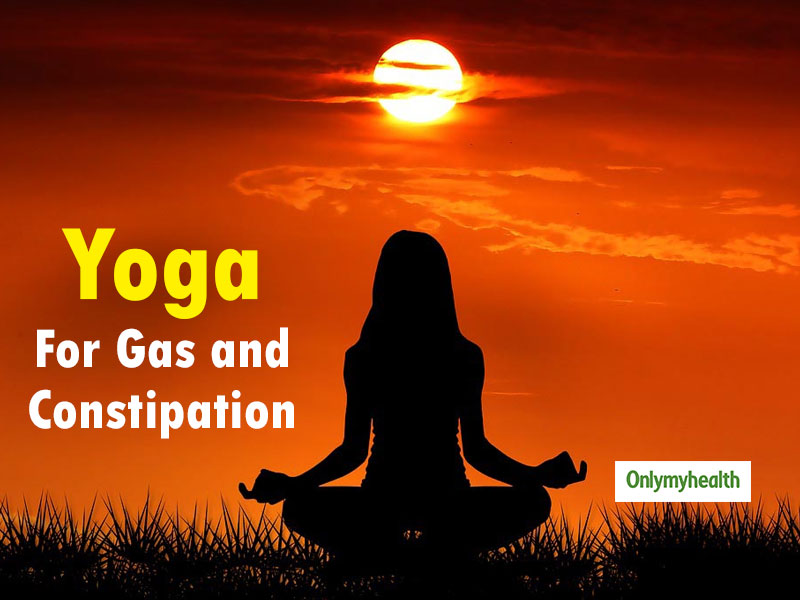 7 Effective Yoga Poses For Gas and Constipation